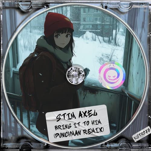 Обложка Stim Axel - Bring It to Him (Punchman Remix)