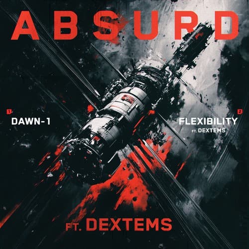 Обложка Absurd ft. Dextems - Dawn-1, Flexibility