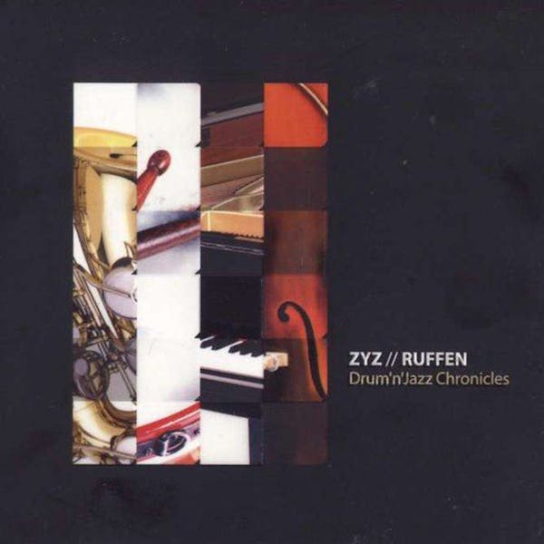 Обложка Zyz Ruffen - Drum`N`Jazz Chronicles