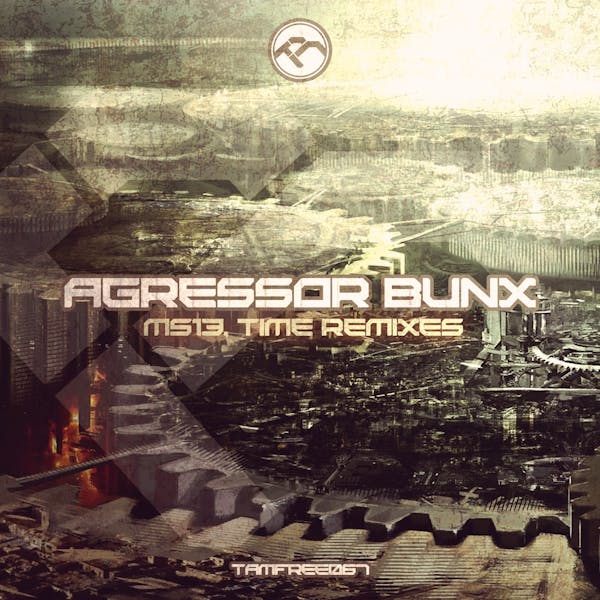 Обложка Agressor Bunx - MS13, Time remixes