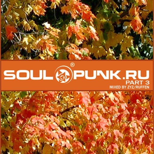 Обложка mixed by ZyZ/Ruffen - Soulpunk.ru pt.3